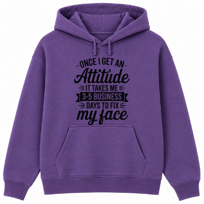 Once I Get an Attitude Classic Unisex Hoodie