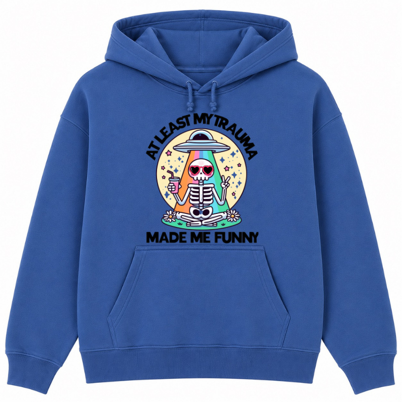 At Least My Trauma Made Me Funny Classic Unisex Hoodie