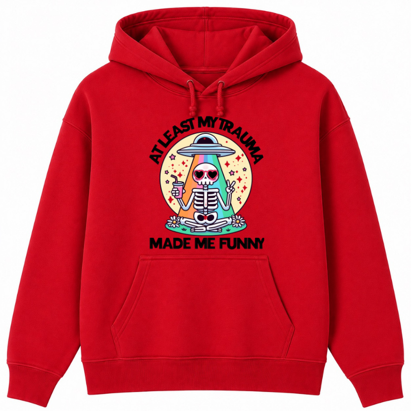 At Least My Trauma Made Me Funny Classic Unisex Hoodie