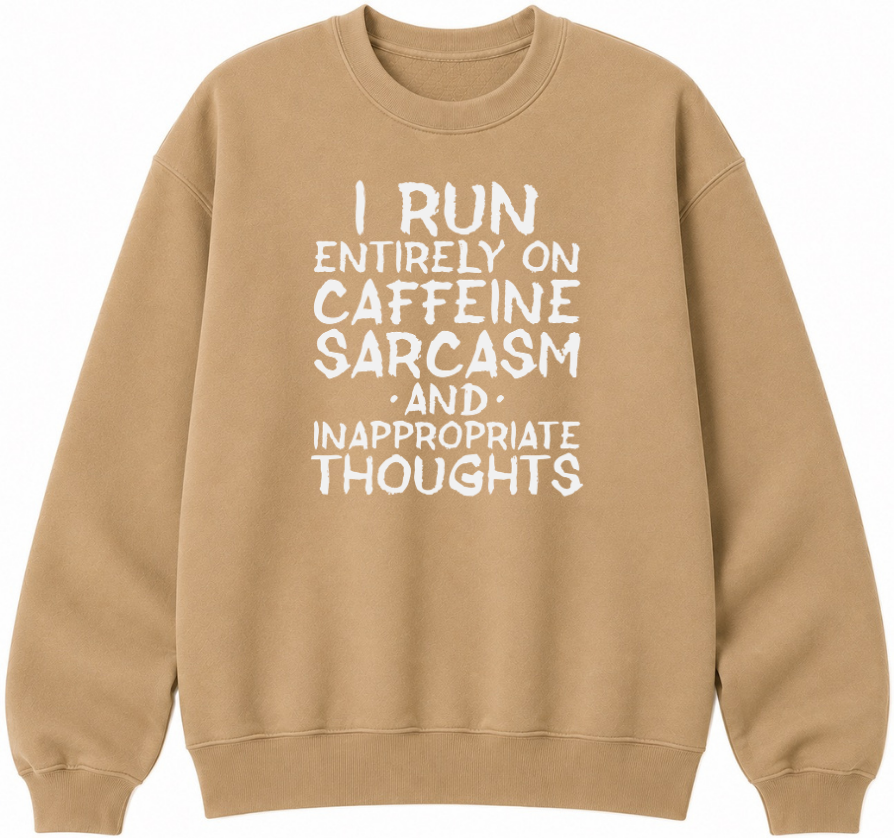 Caffeine Sarcasm & Inappropriate Thoughts Classic Unisex Sweatshirt