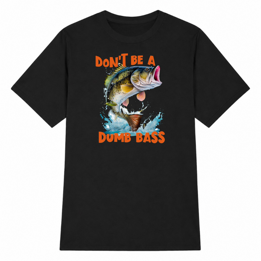 Don't Be a Dumb Bass Classic Unisex T-Shirt