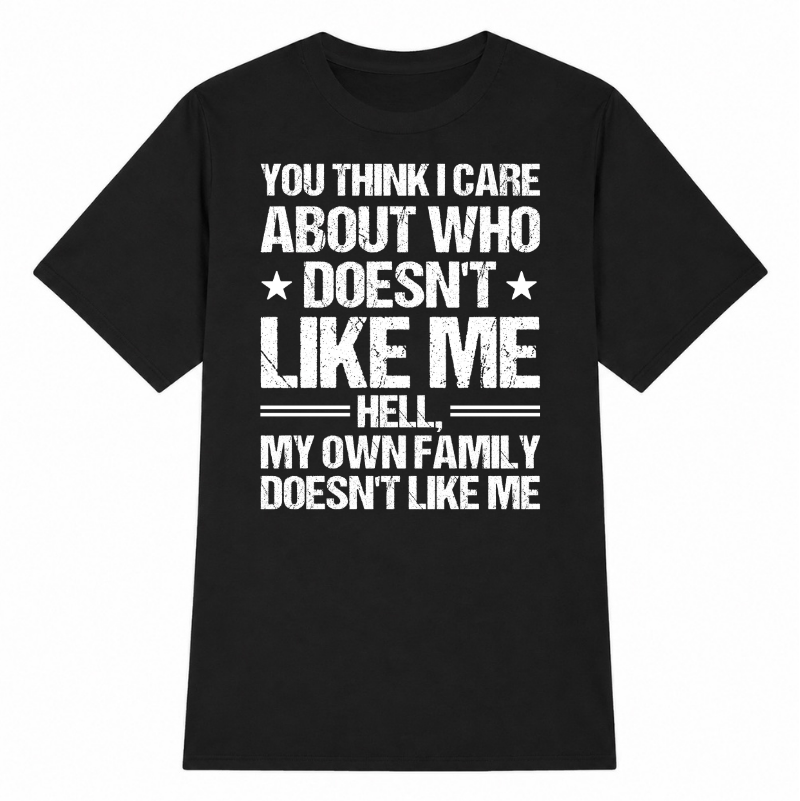 Who Doesn't Like Me Classic Unisex T-Shirt