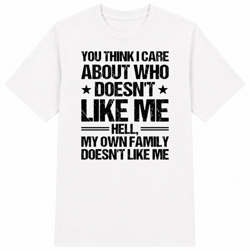 Who Doesn't Like Me Classic Unisex T-Shirt