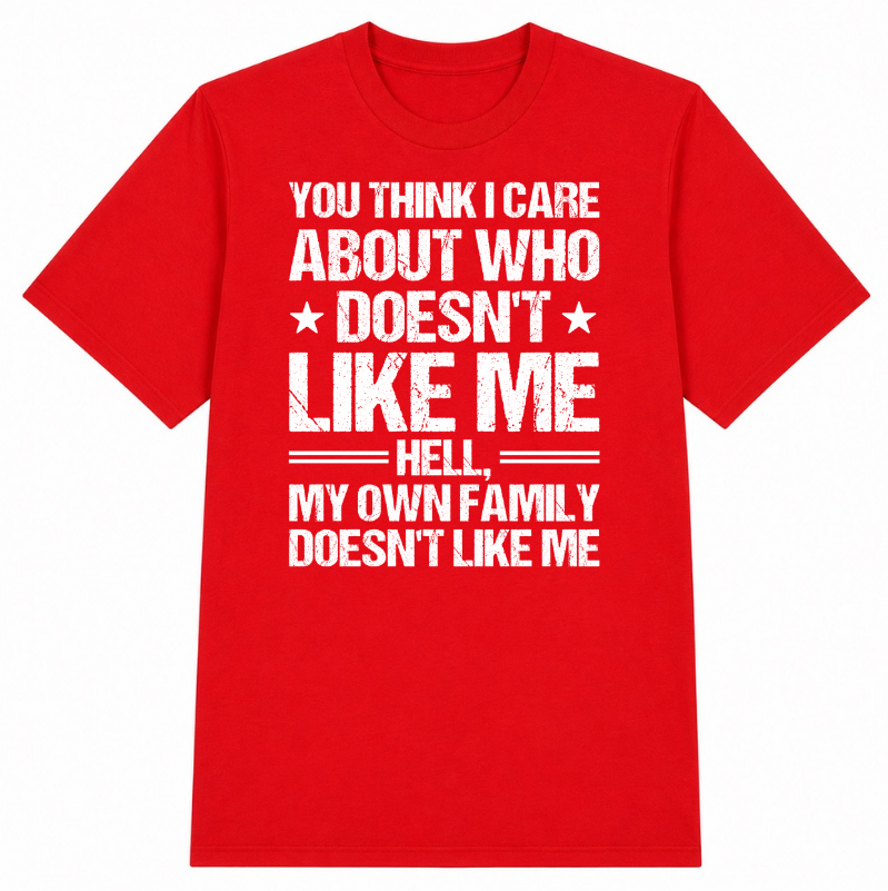 Who Doesn't Like Me Classic Unisex T-Shirt