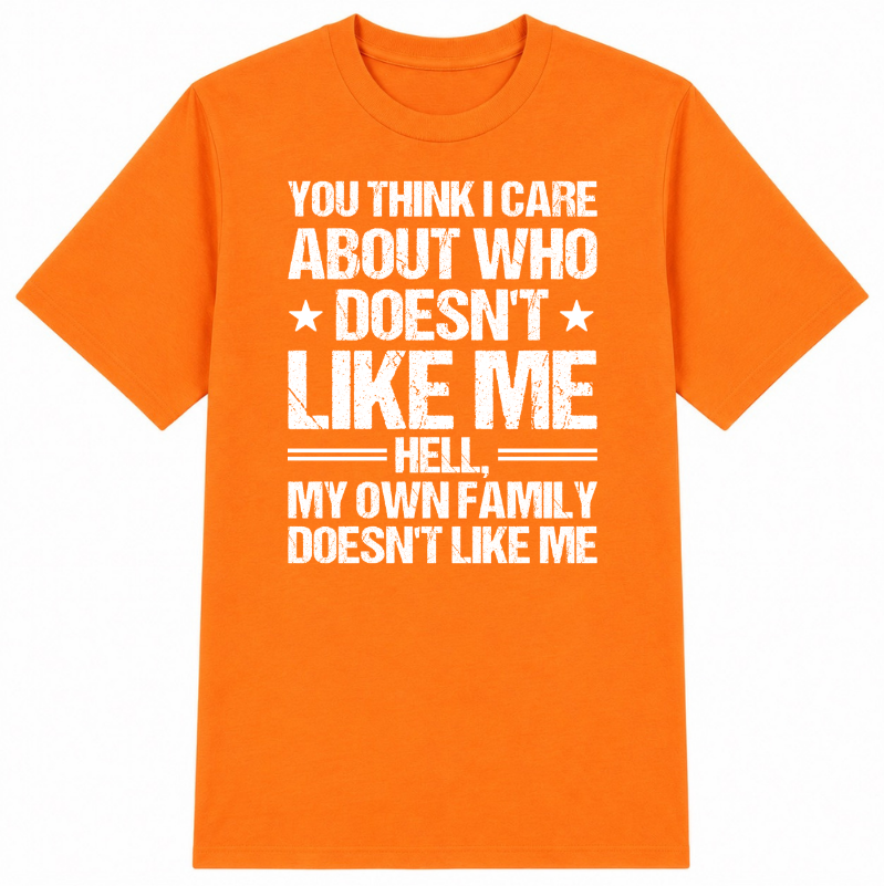 Who Doesn't Like Me Classic Unisex T-Shirt