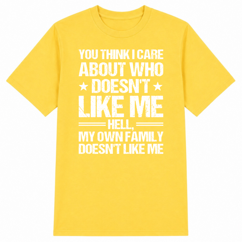 Who Doesn't Like Me Classic Unisex T-Shirt