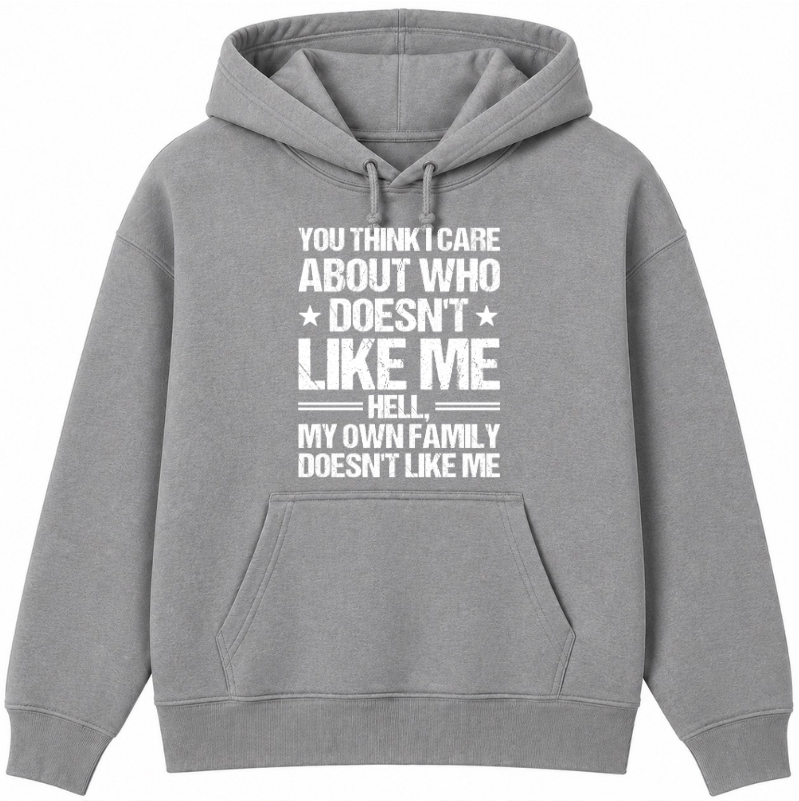 Who Doesn't Like Me Classic Unisex Hoodie