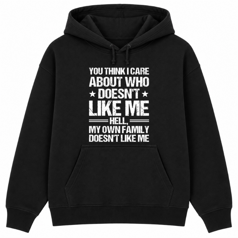 Who Doesn't Like Me Classic Unisex Hoodie