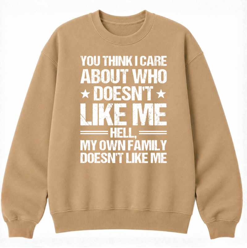 Who Doesn't Like Me Classic Unisex Sweatshirt