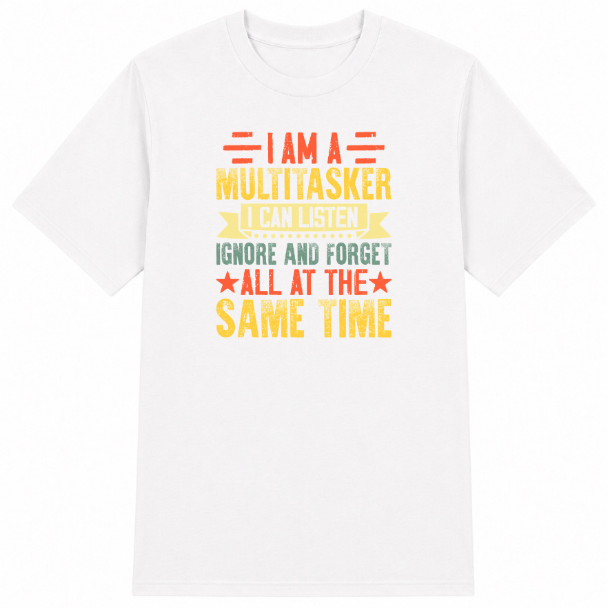 I Am a Multitasker Classic Unisex T-Shirt