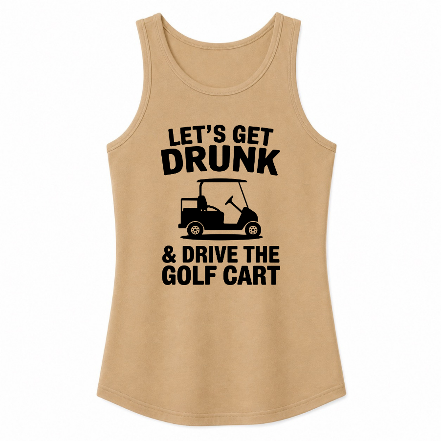 Let's Get Drunk & Drive the Golf Cart Classic Unisex Tank Top