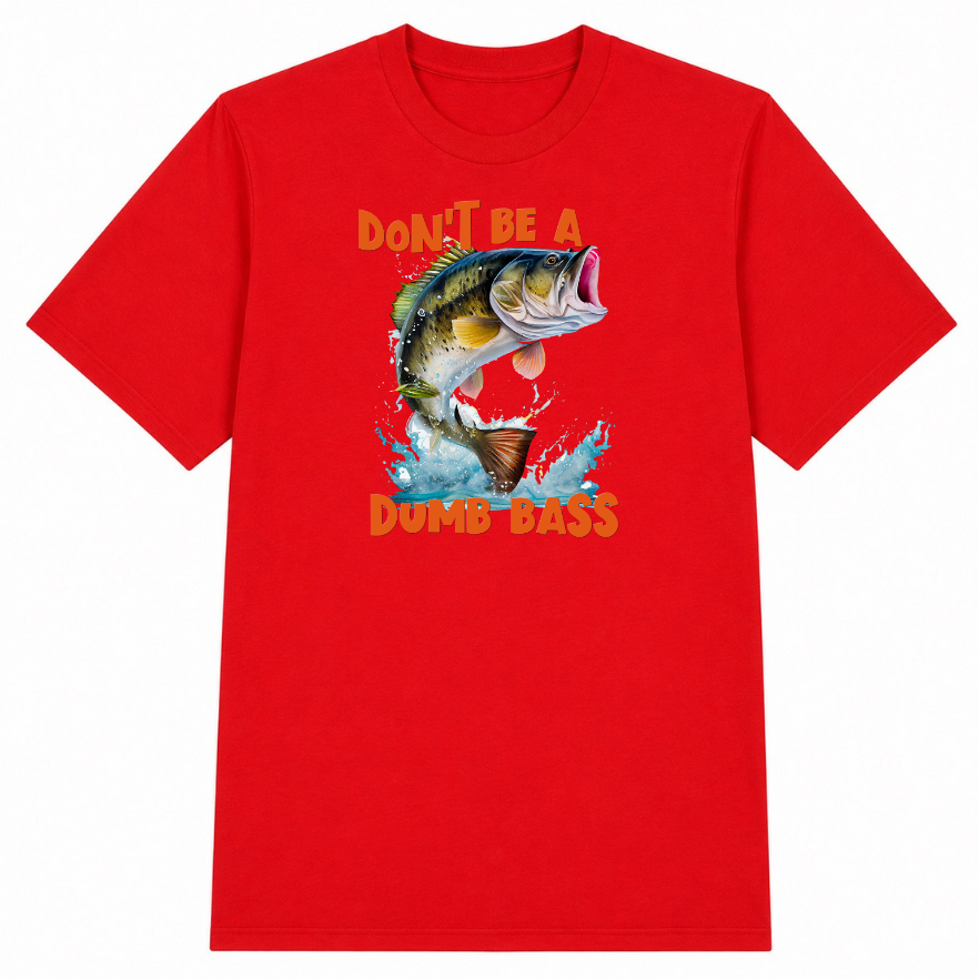 Don't Be a Dumb Bass Classic Unisex T-Shirt