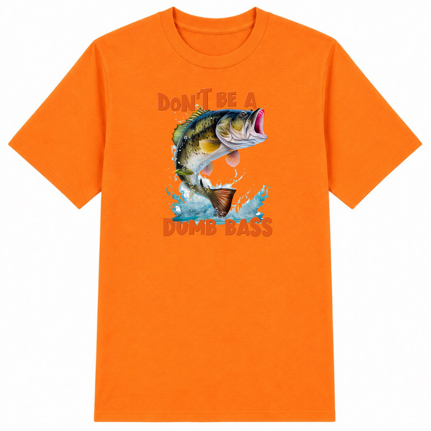 Don't Be a Dumb Bass Classic Unisex T-Shirt
