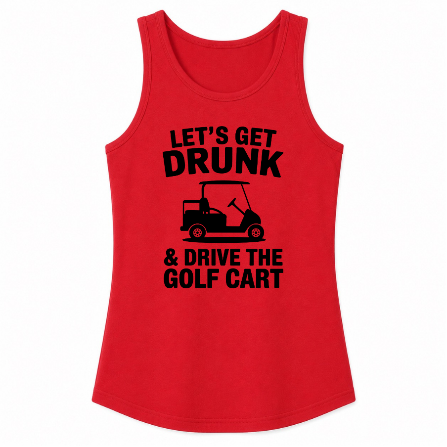 Let's Get Drunk & Drive the Golf Cart Classic Unisex Tank Top