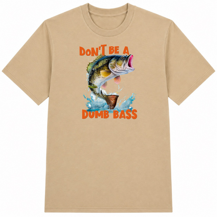 Don't Be a Dumb Bass Classic Unisex T-Shirt