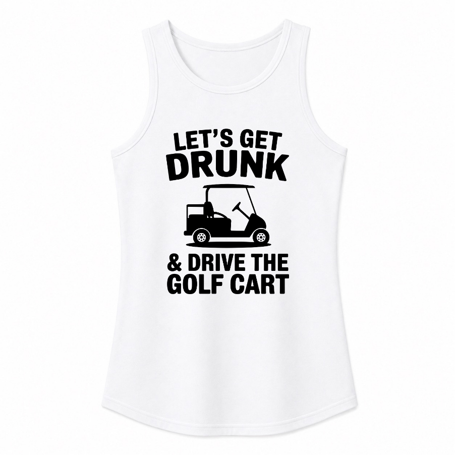Let's Get Drunk & Drive the Golf Cart Classic Unisex Tank Top