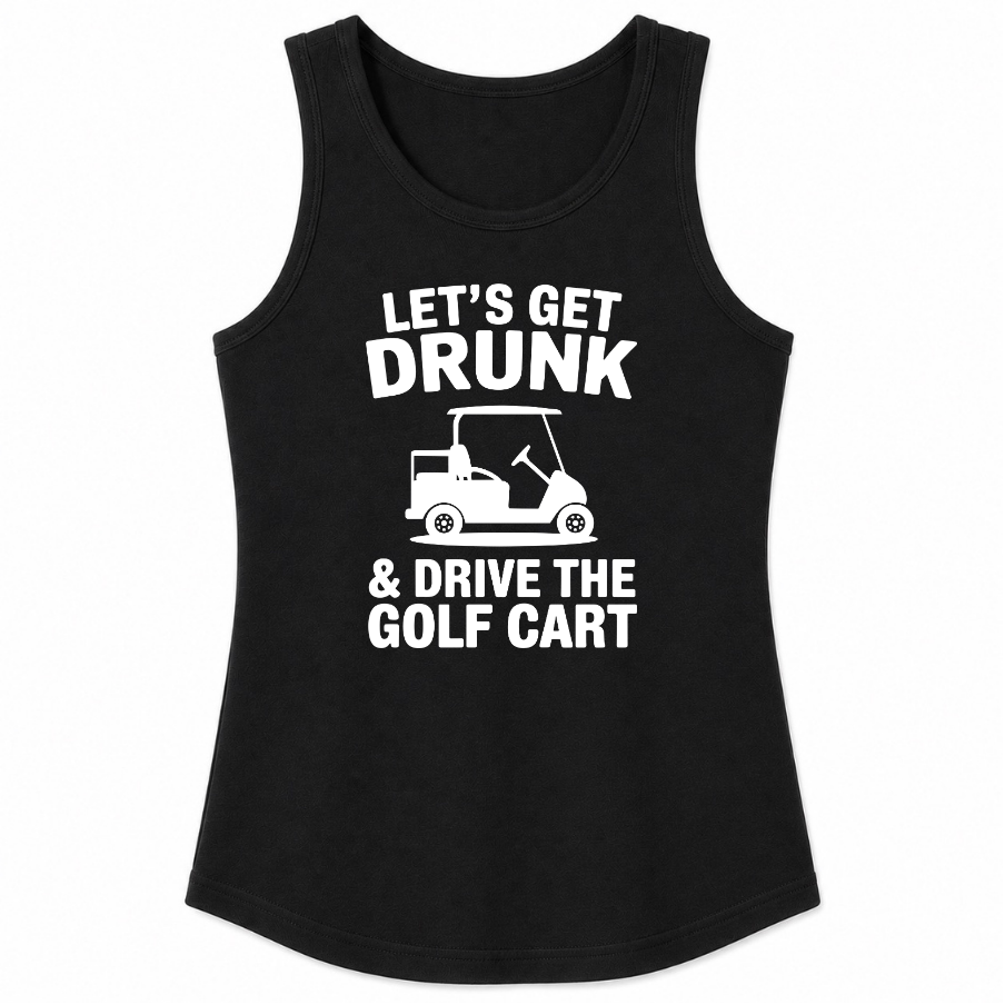 Let's Get Drunk & Drive the Golf Cart Classic Unisex Tank Top