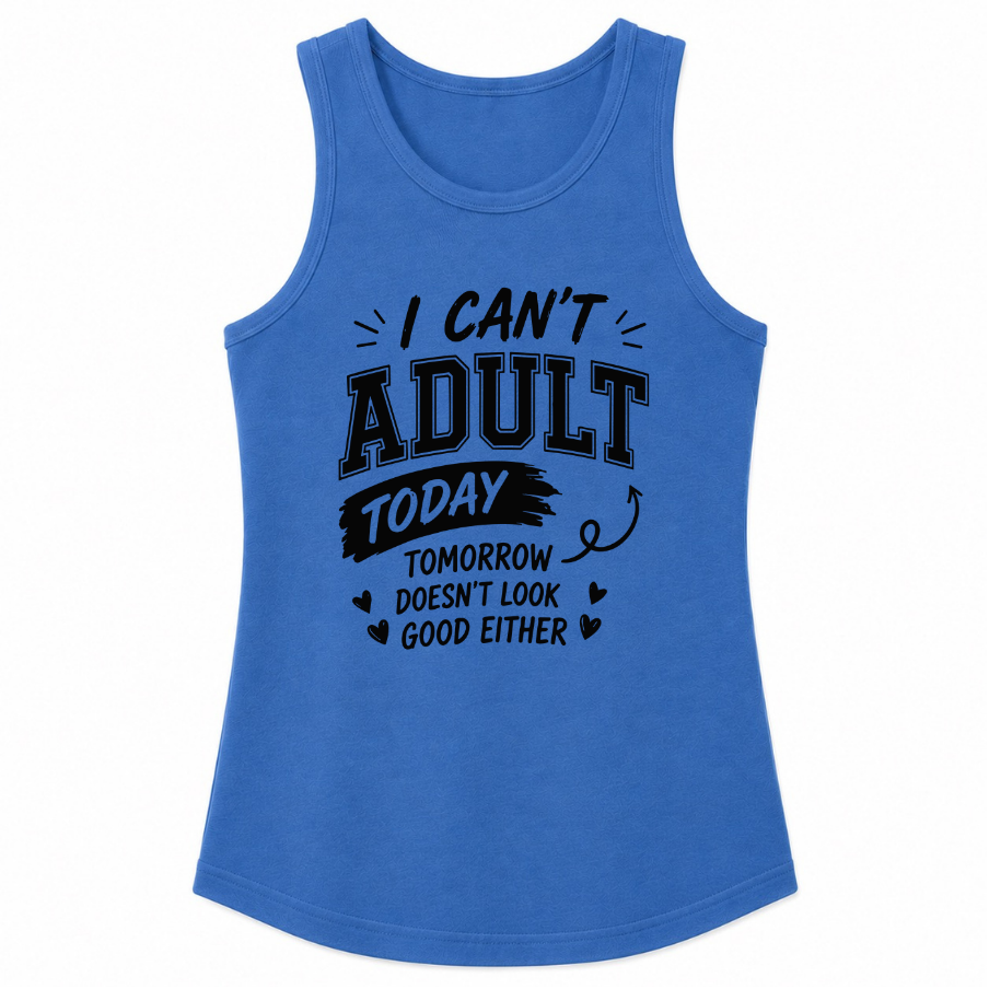 I Can't Adult Today Classic Unisex Tank Top