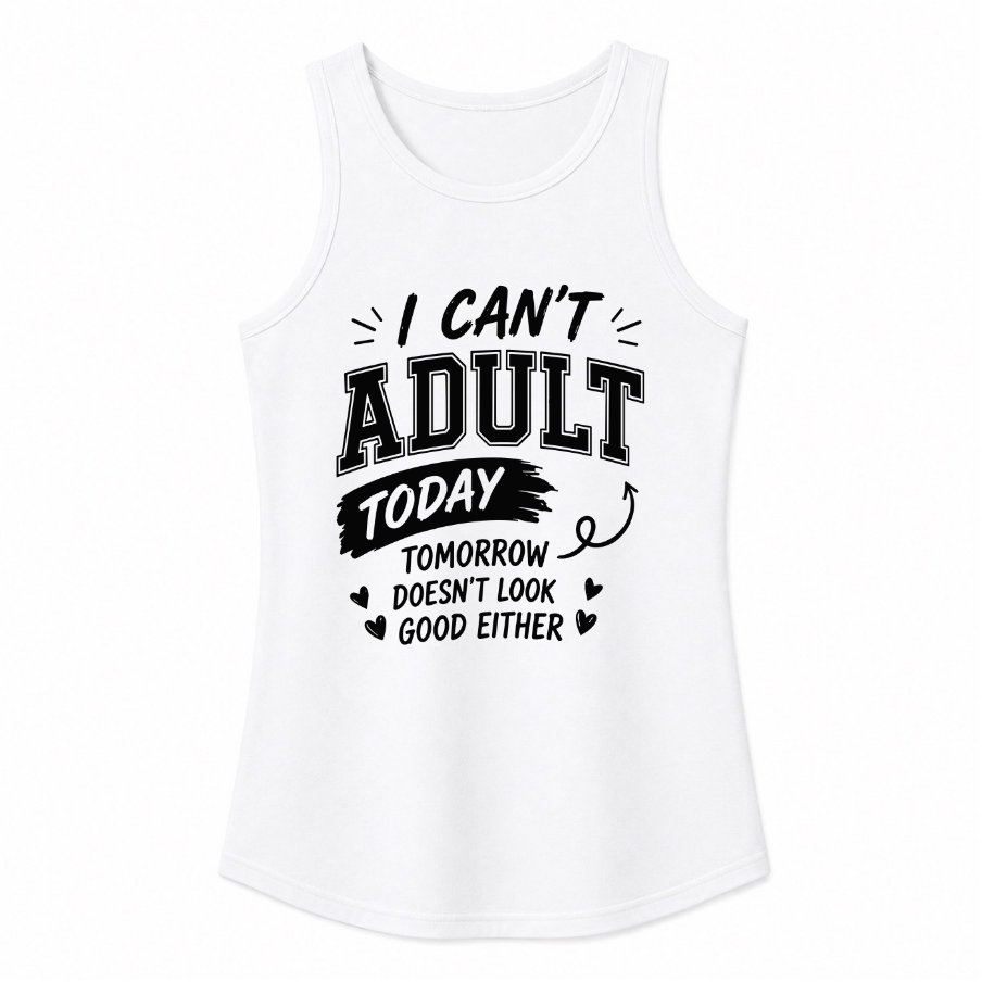 I Can't Adult Today Classic Unisex Tank Top