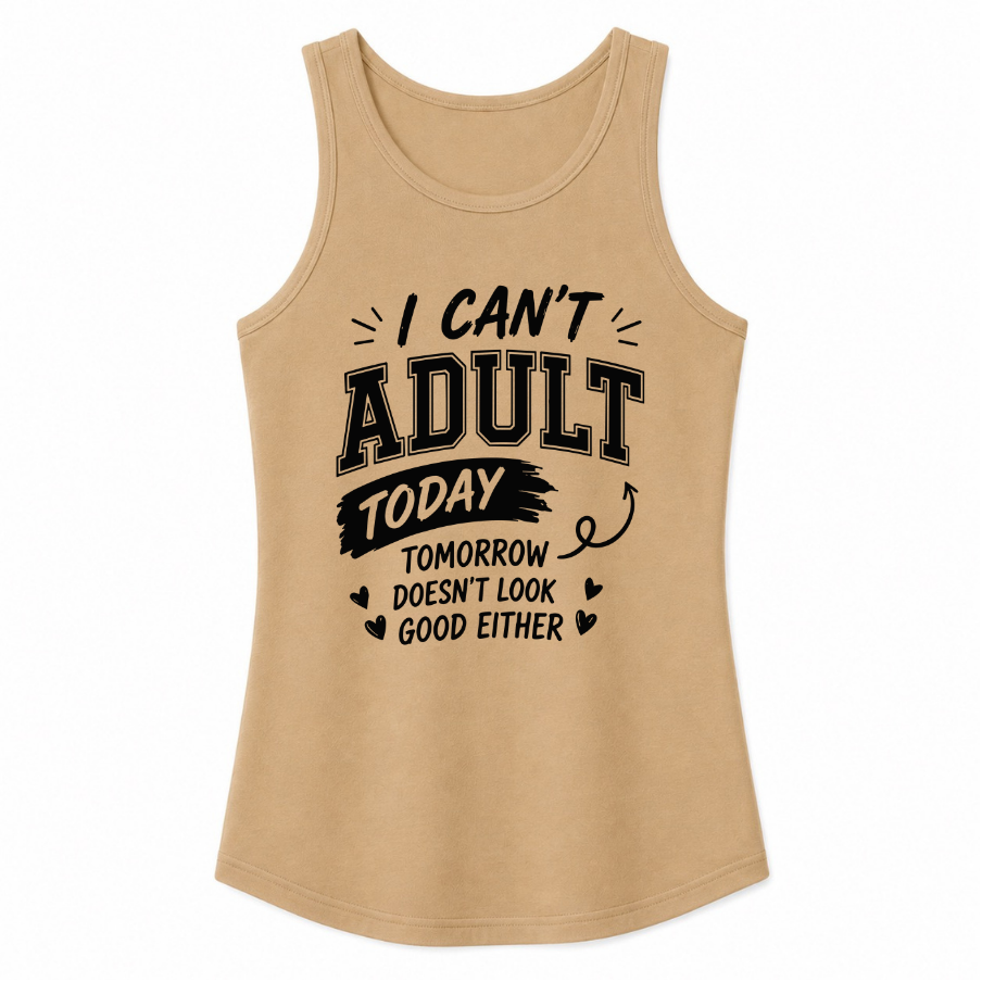 I Can't Adult Today Classic Unisex Tank Top