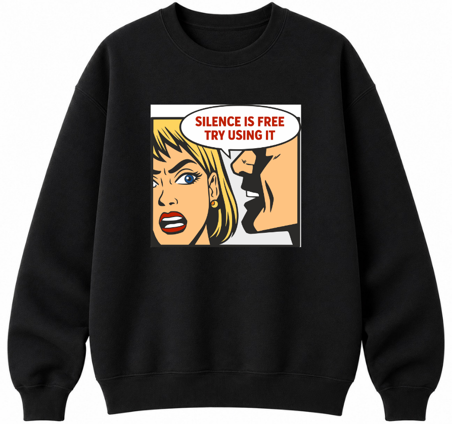 Silence Is Free Classic Unisex Sweatshirt
