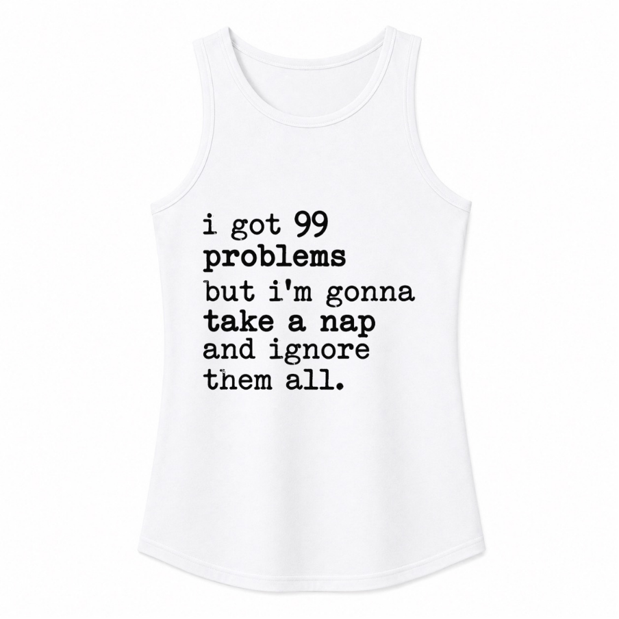 99 Problems But I'm Gonna Take a Nap Classic Unisex Tank Top