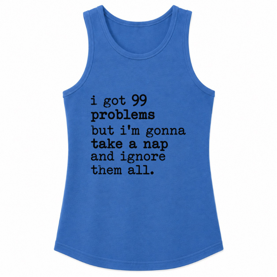 99 Problems But I'm Gonna Take a Nap Classic Unisex Tank Top