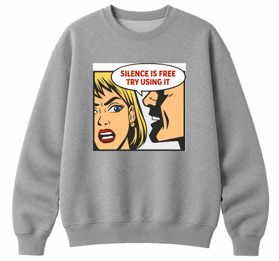 Silence Is Free Classic Unisex Sweatshirt