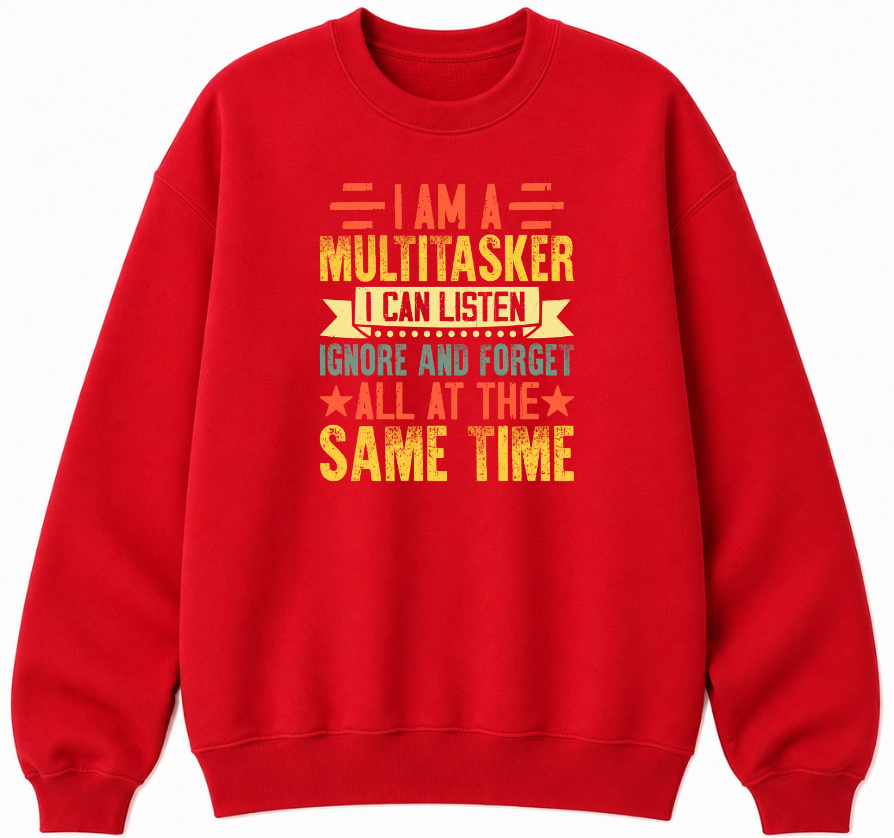 I Am a Multitasker Classic Unisex Sweatshirt