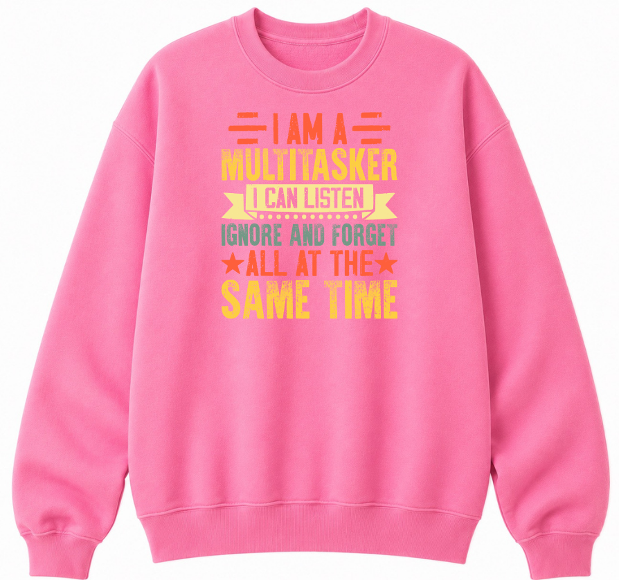 I Am a Multitasker Classic Unisex Sweatshirt