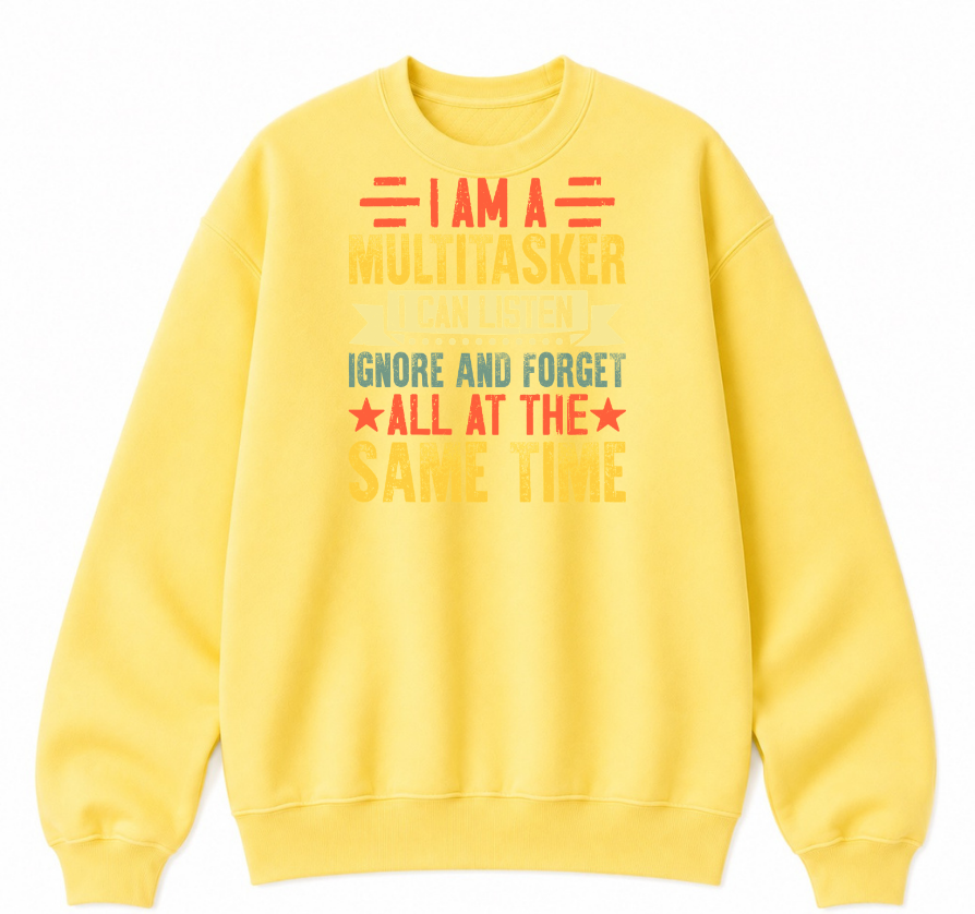 I Am a Multitasker Classic Unisex Sweatshirt