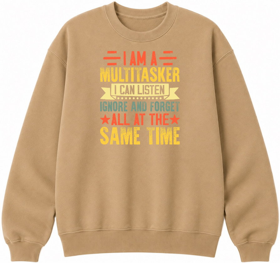I Am a Multitasker Classic Unisex Sweatshirt