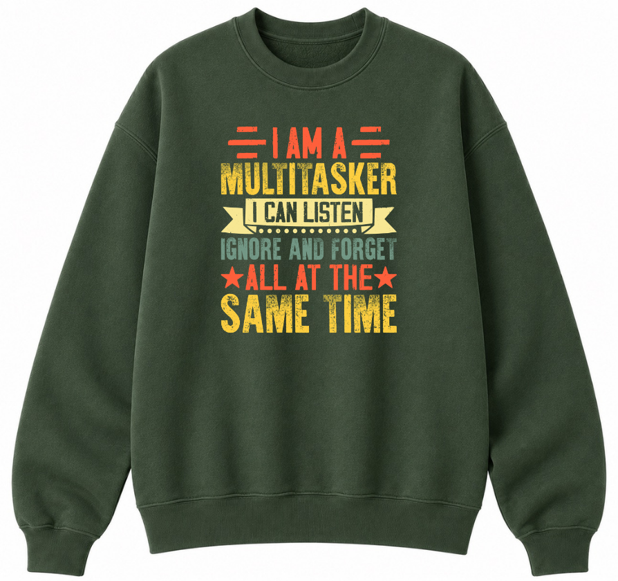 I Am a Multitasker Classic Unisex Sweatshirt