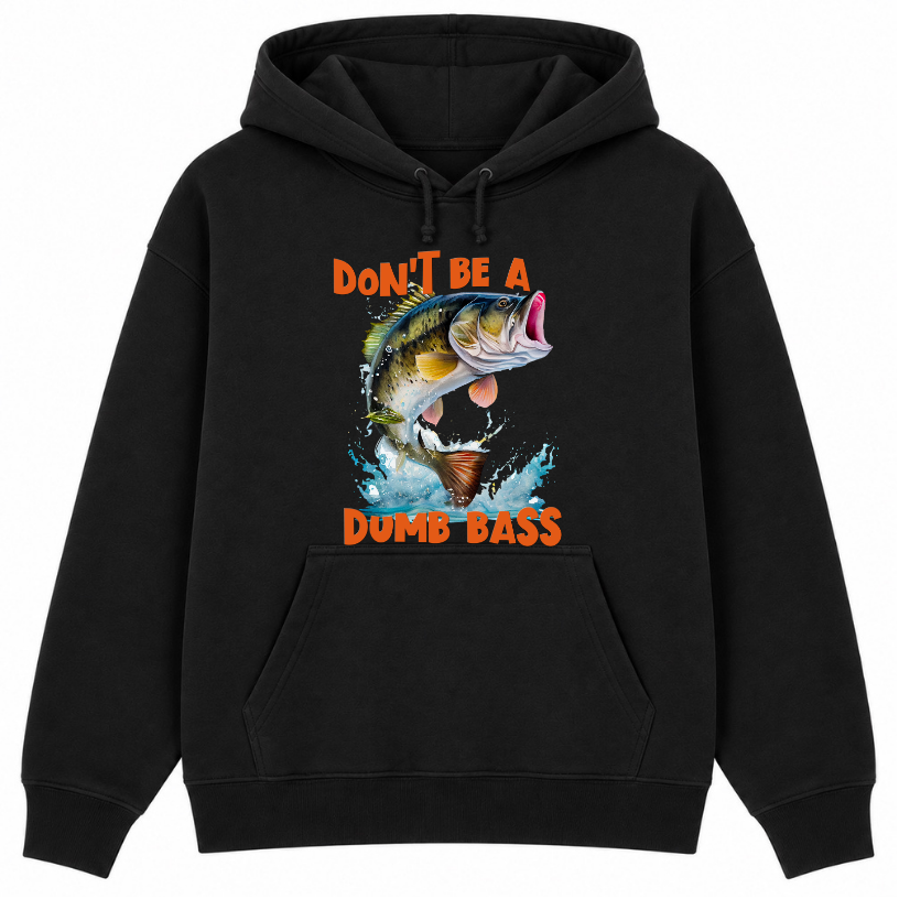 Don't Be a Dumb Bass Classic Unisex Hoodie