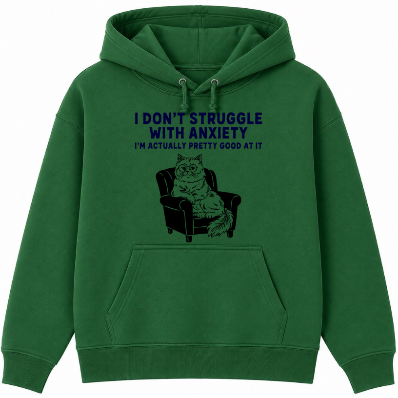 I Don't Struggle With Anxiety Classic Unisex Hoodie