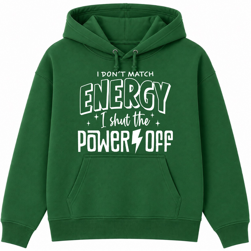 I Don't Match Energy Classic Unisex Hoodie