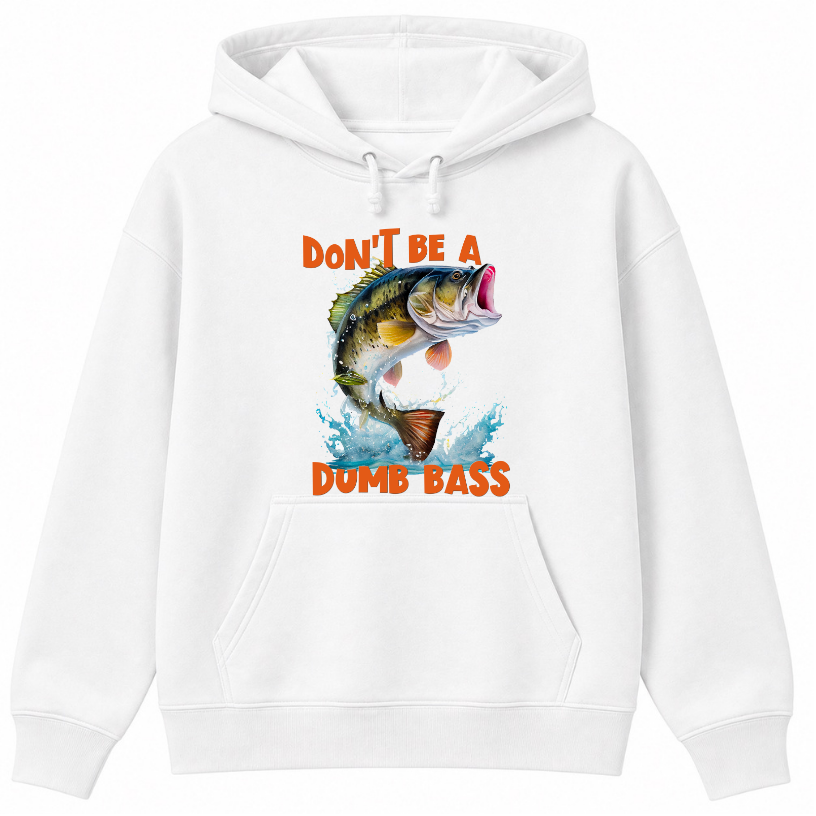 Don't Be a Dumb Bass Classic Unisex Hoodie