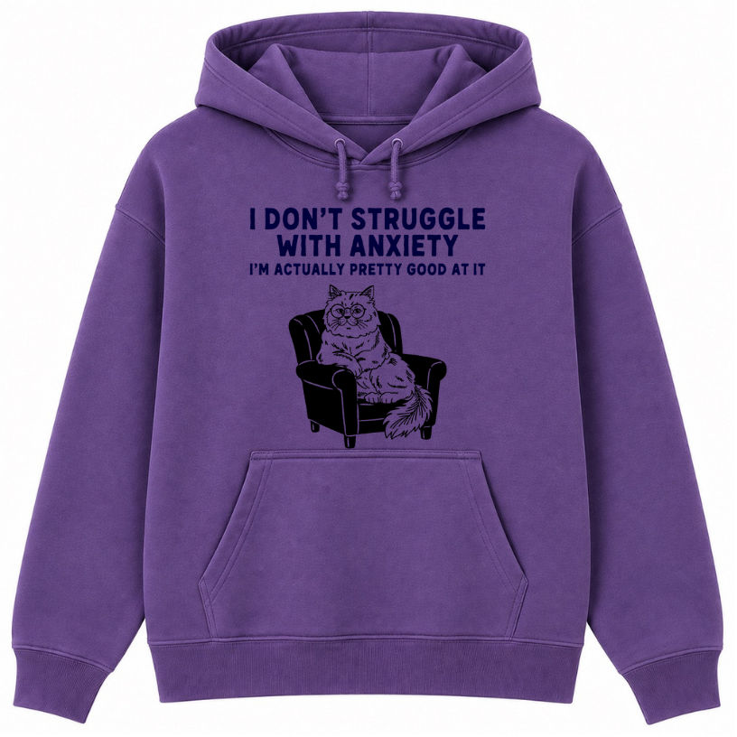 I Don't Struggle With Anxiety Classic Unisex Hoodie