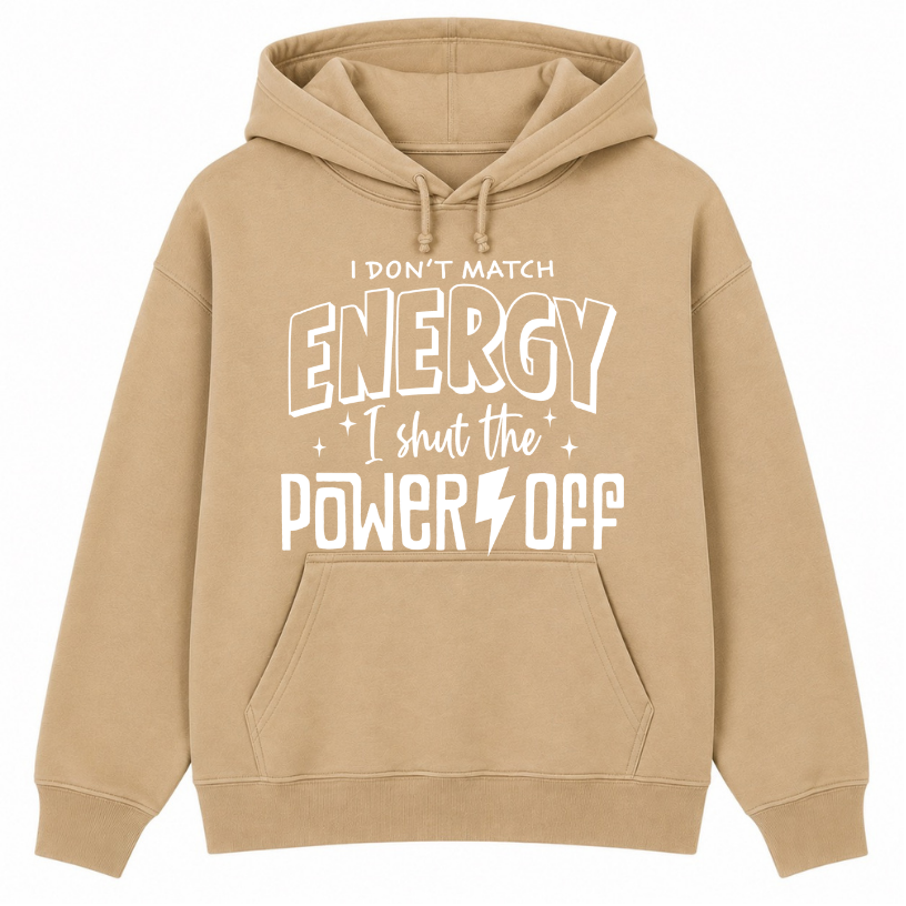 I Don't Match Energy Classic Unisex Hoodie