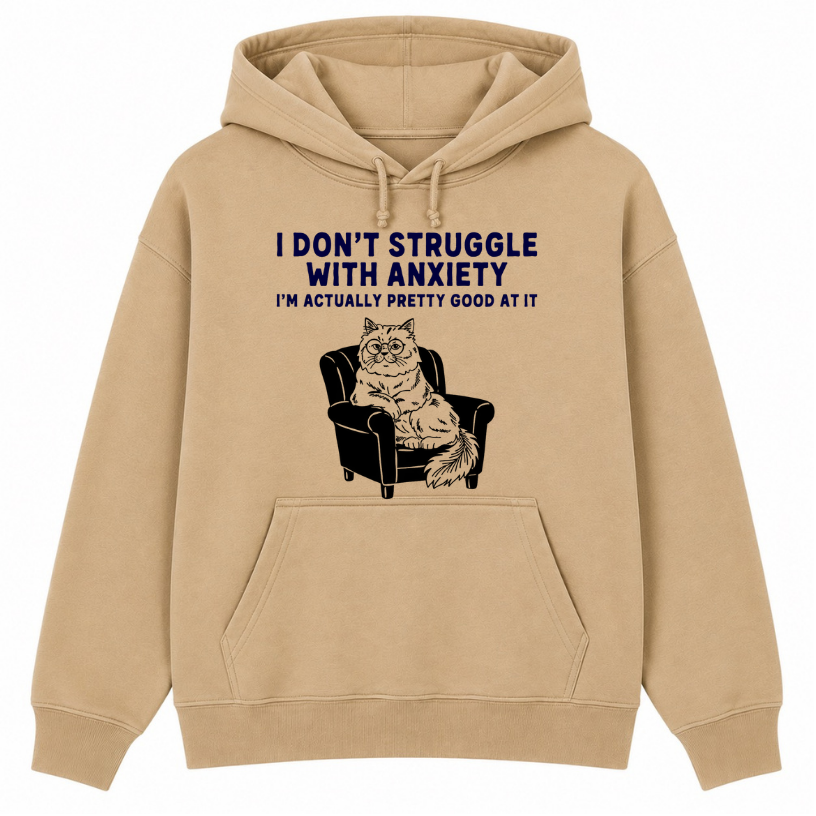 I Don't Struggle With Anxiety Classic Unisex Hoodie