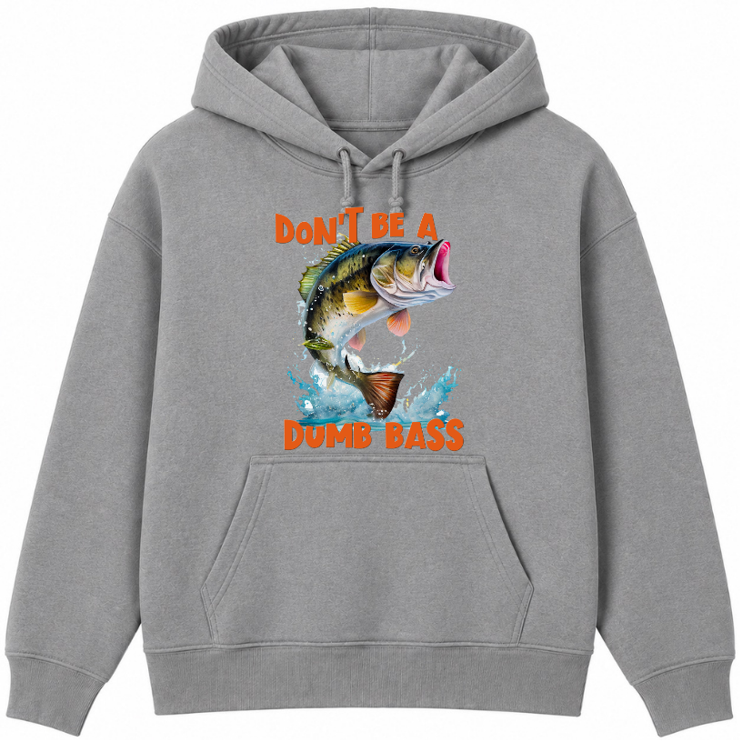 Don't Be a Dumb Bass Classic Unisex Hoodie