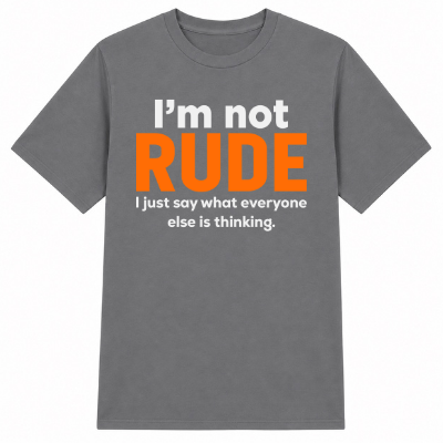 I'm Not Rude Classic Unisex T-Shirt