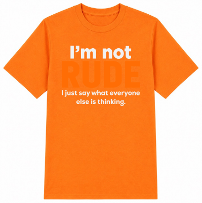 I'm Not Rude Classic Unisex T-Shirt