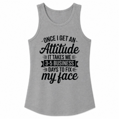Once I Get an Attitude Classic Unisex Tank Top