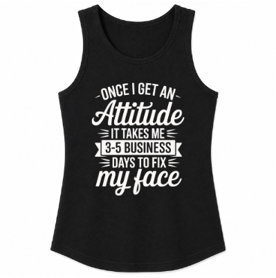 Once I Get an Attitude Classic Unisex Tank Top