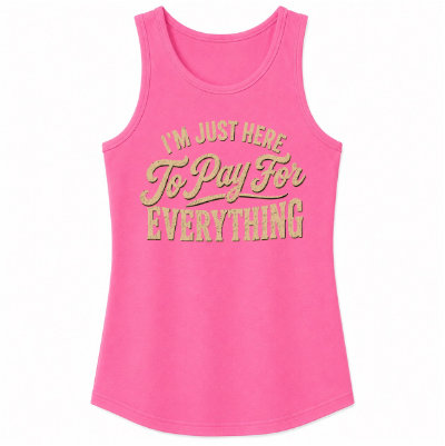 I'm Just Here to Pay for Everything Classic Unisex Tank Top
