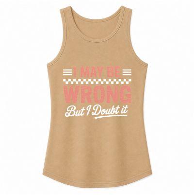 I May Be Wrong But I Doubt It Classic Unisex Tank Top