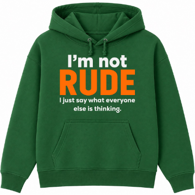 I'm Not Rude Classic Unisex Hoodie