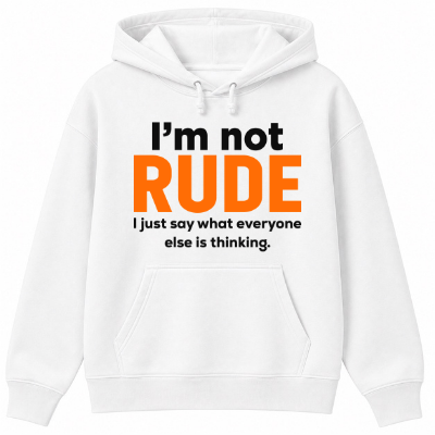 I'm Not Rude Classic Unisex Hoodie