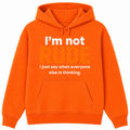 I'm Not Rude Classic Unisex Hoodie